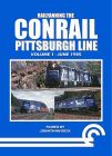 Railfanning the Conrail Pittsburgh Line, Volume 1
